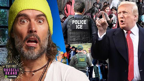 DJT's Deportation Wave Begins! | Russel Brand