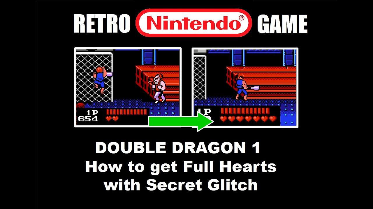Double Dragon 1 (NES Nintendo): How to Get Full Hearts with a Secret Glitch in Level Two