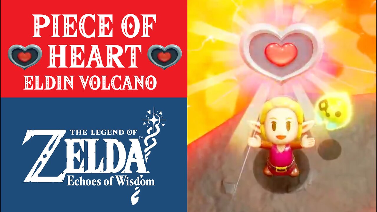 The Legend of Zelda: Echoes of Wisdom | Piece of Heart in Eldin Volcano