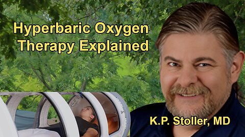 The Underutilized Power of Hyperbaric Oxygen Therapy with Dr. K.P. Stoller