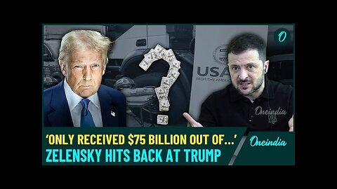 ZELENSKY "ONLY RECEIVED ONLY $75 BILLION OUT OF THE $177 BILLION SENT" & 10% TO THE BIG GUY