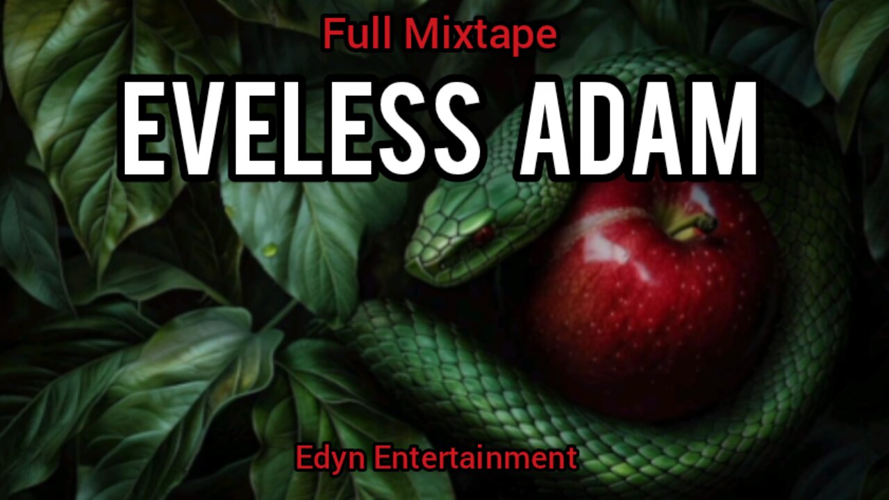 Prologue | EVELESS ADAM Mixtape