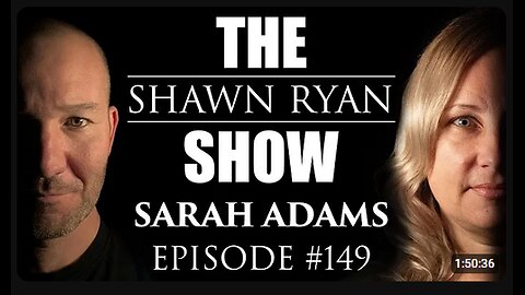 Shawn Ryan Show #149 CIA Targeter Sarah Adams: Are they targeting Trump?