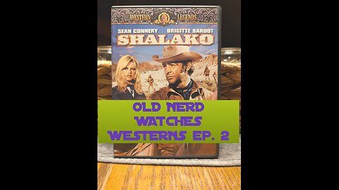 OLD NERD WATCHES WESTERNS ep. 2 SHALAKO