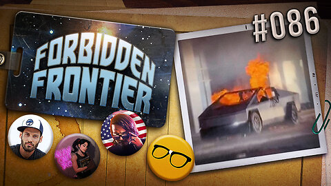 Cybertruck Explosion Rabbit Hole | Forbidden Frontier #086