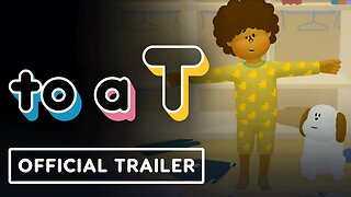 to a T - Official Release Date Trailer | Annapurna Interactive Showcase 2025