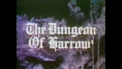 The Dungeon of Harrow (1962)