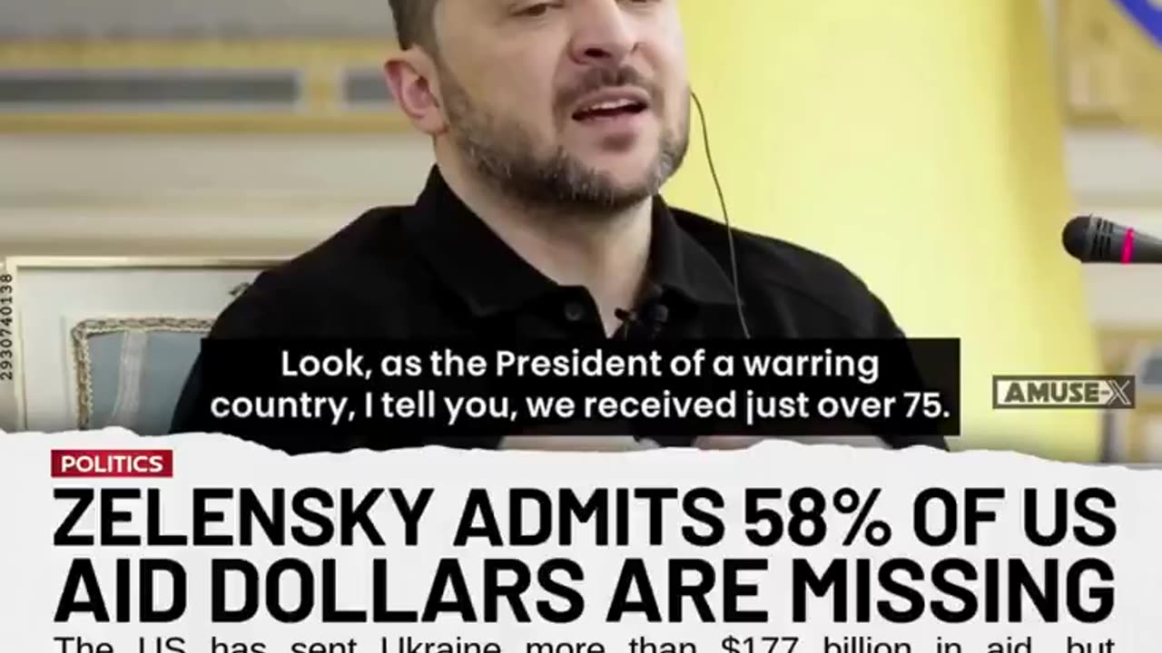 ZELENSKY ADMITS 58% OF US AID DOLLARS ARE MISSING