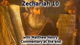 🙏 Blessings To Be Sought From The Lord! Zechariah 10 with Commentary. 🕊️