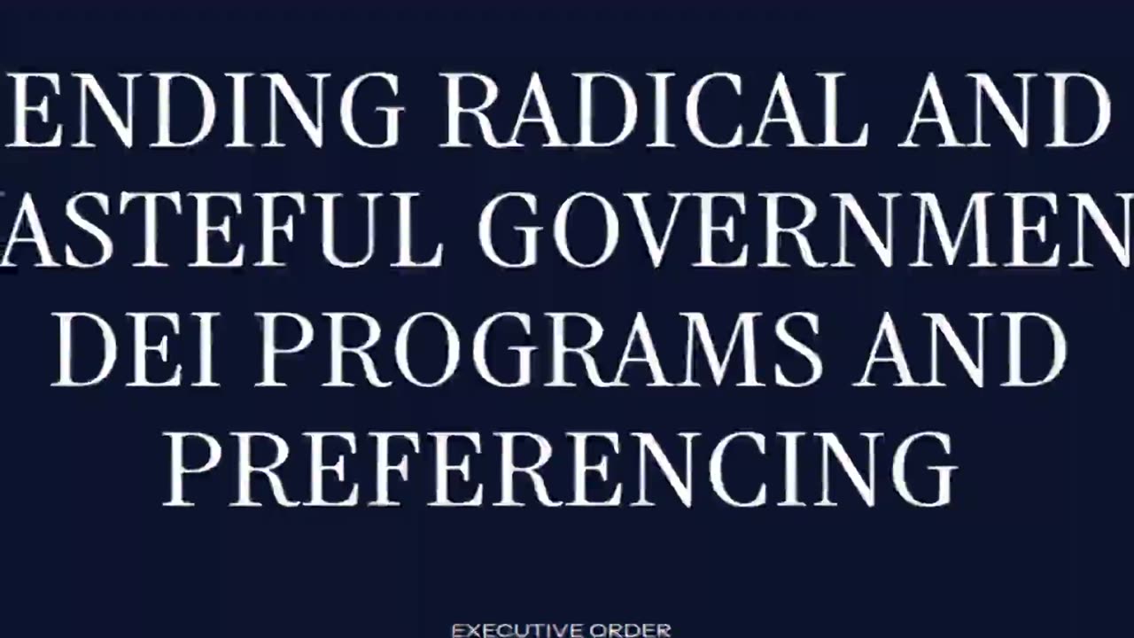 DEI Meaning Trump Ending Radical and Wasteful Diversity Equity Inclusion Programs and Preferencing