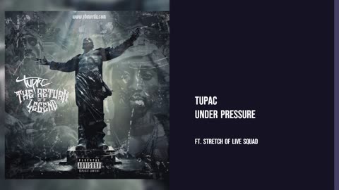 Tupac - Under Pressure Ft. Stretch Of Live Squad