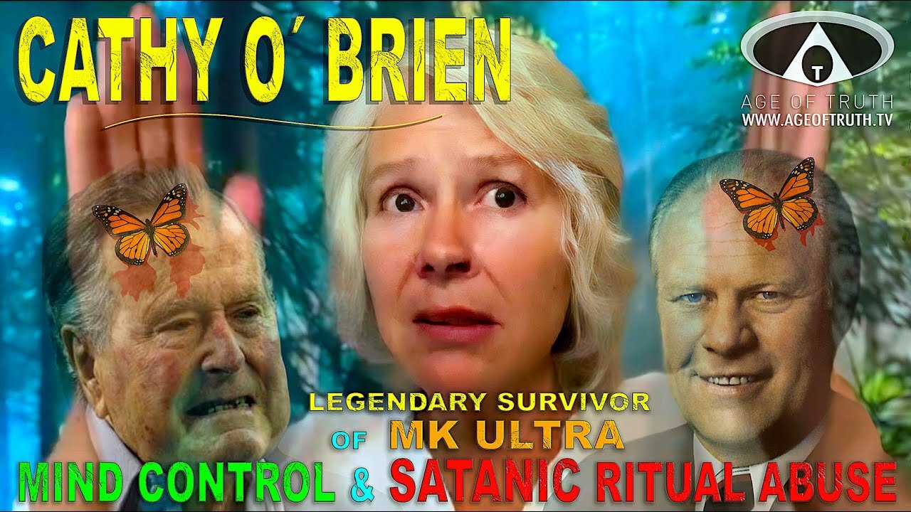 CATHY O´BRIEN ~"Legendary Survivor of MK Ultra Mind Control & Satanic Ritual Abuse [Age Of Truth TV]