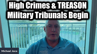 Michael Jaco "High Crimes & TREASON" 2.27.25 > Military Tribunals Begin