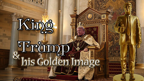 King Trump and His Golden Image