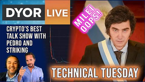 Crypto Technical Tuesday and What did President Milei do?