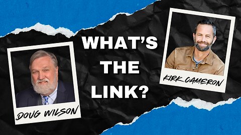 Doug Wilson & Kirk Cameron - One less secret in Moscow...