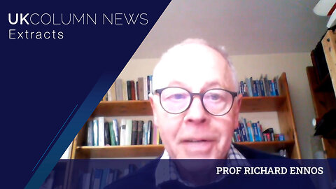 Common Knowledge with Professor Richard Ennos - UK Column News