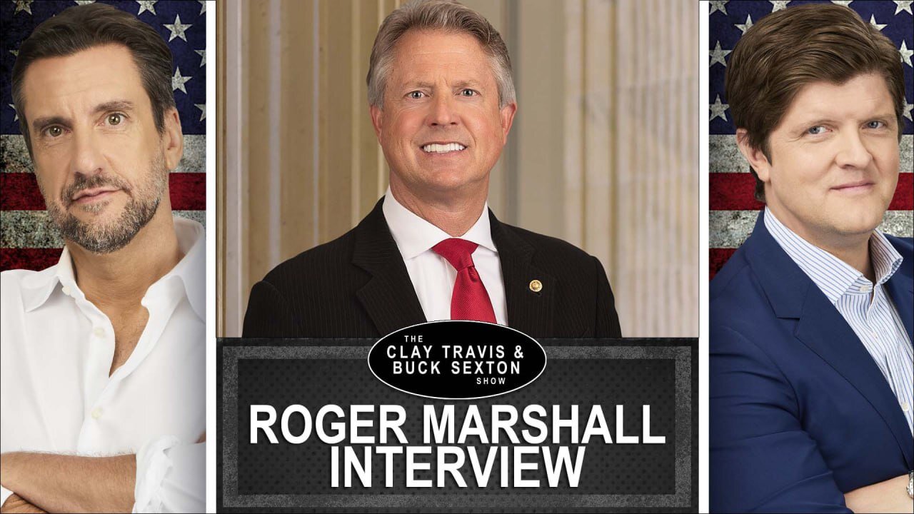 Senator Roger Marshall on Trump's Nominees, the Budget and the Super Bowl | Clay and Buck