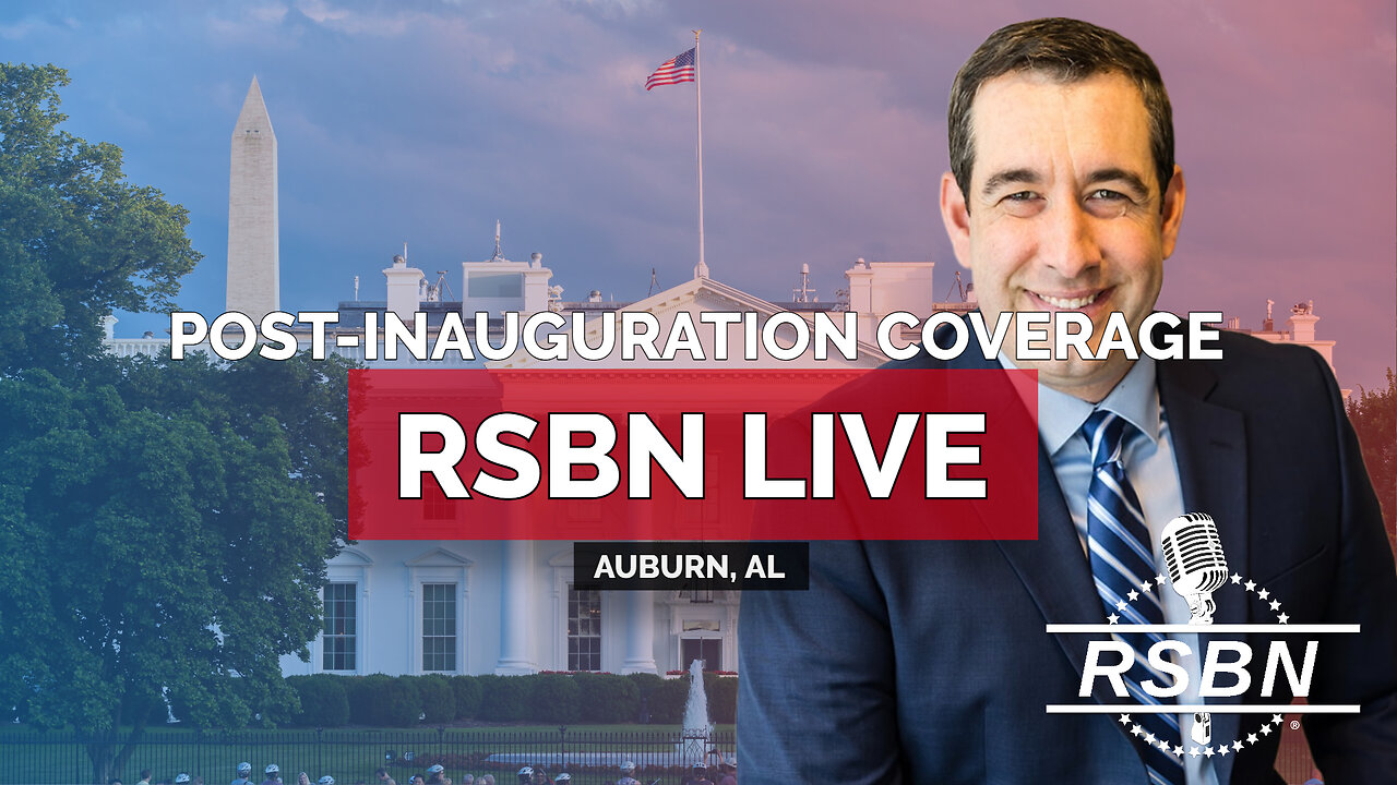 LIVE: RSBN Post-Inauguration Coverage - 1/22/25