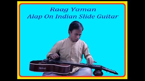 ALAP ON SLIDE GUITAR---RAAG YAMAN