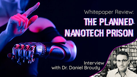 The Nanotech-prison: what Whitepapers tell us - Interview with Dr. Daniel Broudy | www.kla.tv/36545