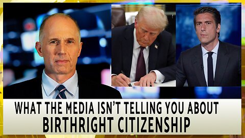 What the Media Isn’t Telling You About Birthright Citizenship