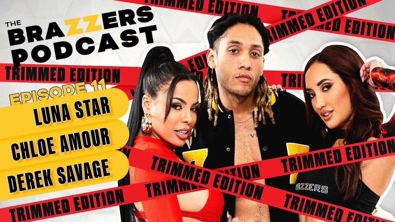 The_Brazzers_Podcast_Episode_11___Trimmed_