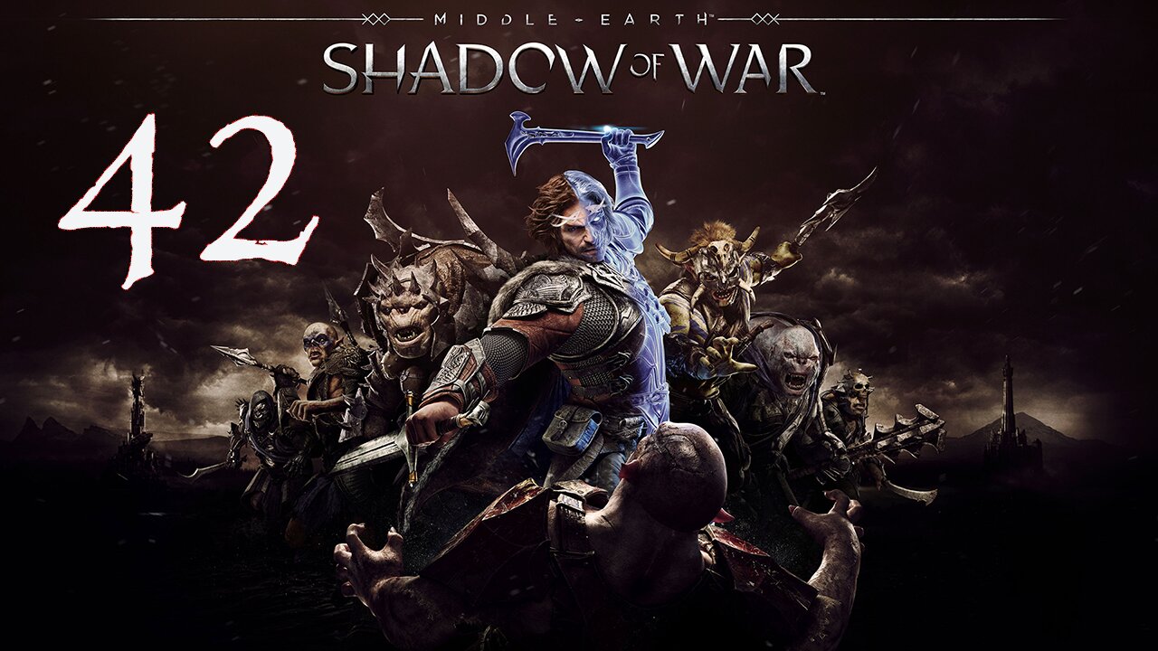 Middle-Earth Shadow of War 042 Cirith Ungol - Shadows of the Past
