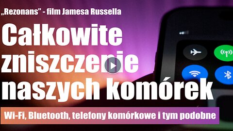 Wi-Fi, Bluetooth, telefony komórkowe i tym podobne (film Jamesa Russella)