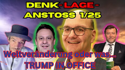 🔥🔮🌍DENK-LAGE-ANSTOß1/25 TRUMP Back in Office 🇺🇸👁️