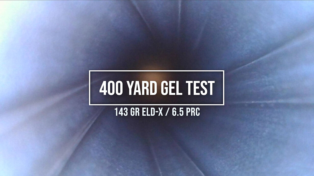 6.5 PRC 143gr ELD-X Gel Test at 400 Yards
