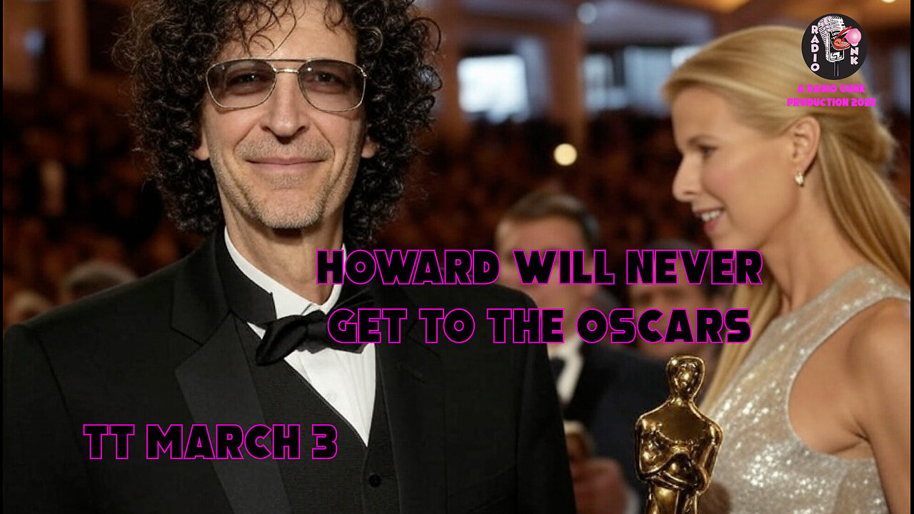 Today Tonight - March 3 - Howard Stern will never get to the Oscars.