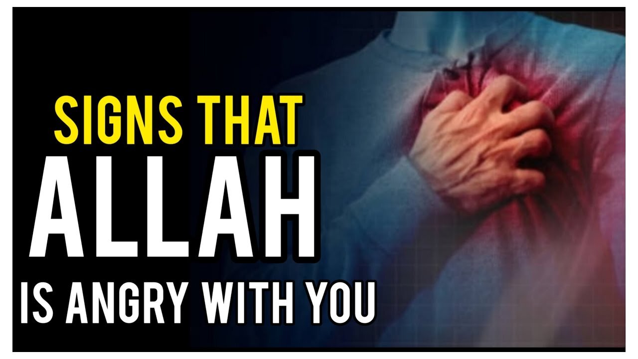 #*Signs To Know Allaah Is Angry With You