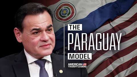 Why Paraguay Can Lead the Way in Latin America: Foreign Minister Rubén Ramírez Lezcano