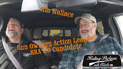 RSWC #226, Jim Wallace, GOAL, NRA 2.0 Candidate
