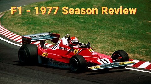 F1: Formula 1 1977 Season Review