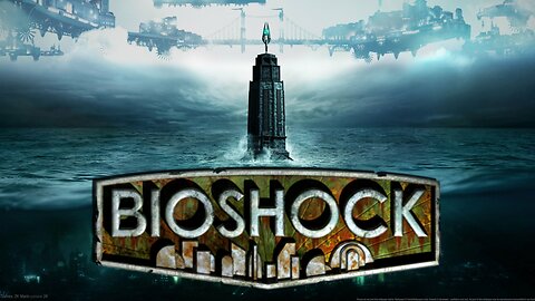 Rapture Awaits | BioShock | LIVE Playthrough