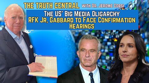 he US’ Big Media Oligarchy RFK Jr, Gabbard to Face Confirmation Hearings