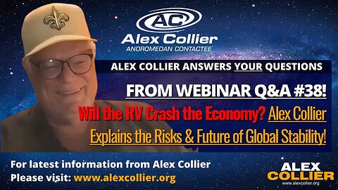 Will the RV Crash the Economy? Alex Collier Explains the Risks & Future of Global Stability!