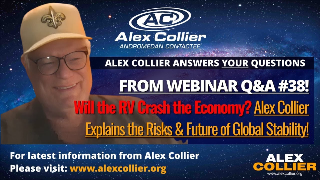 Will the RV Crash the Economy? Alex Collier Explains the Risks & Future of Global Stability!