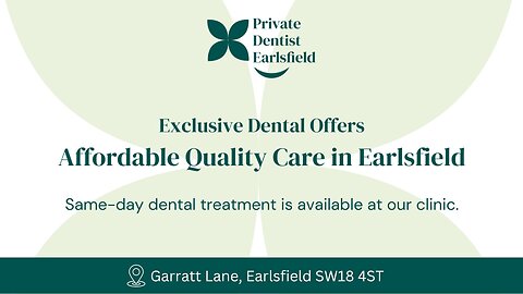 Exclusive Dental Offers in Earlsfield – Limited-Time Discounts!