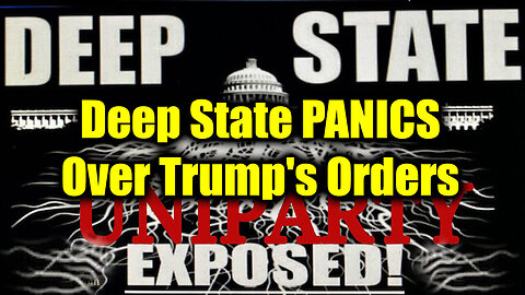 Breaking: Deep State PANICS Over Trump's Orders