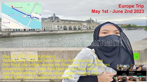 May 8th, 2023 Walk: Le Porte des Lions to Pont Royal along Quai François Mitterrand by the Seine