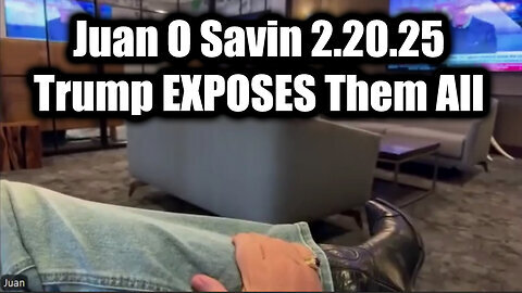 Juan O Savin Decode Feb 20 - Donald Trump EXPOSES Them All