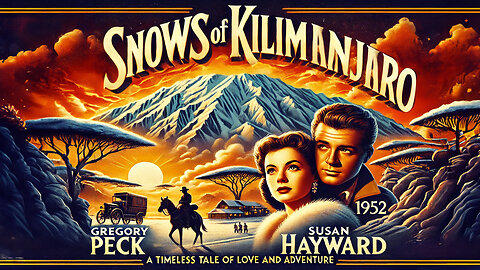 The Snows of Kilimanjaro (1952) Full Movie | HD