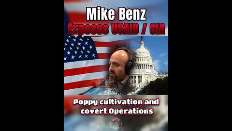 Mike Benz Xposes USAID & CIA