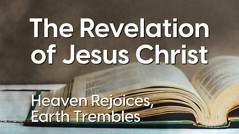 Heaven Rejoices, Earth Trembles: Revelation 11:1-19 | Assurance Through Judgment and Grace