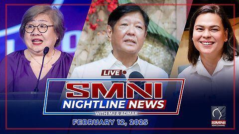 LIVE: SMNI Nightline News with Admar Vilando & MJ Mondejar | February 12, 2025 - Miyerkules