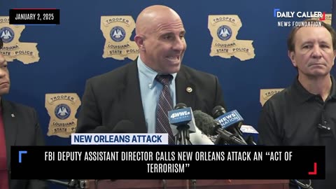 FBI Deputy Assistant Director Calls New Orleans Attack An "Act Of Terrorism"