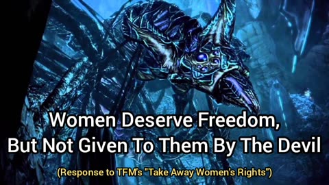 Women Deserve Freedom, Just Not From The Devil